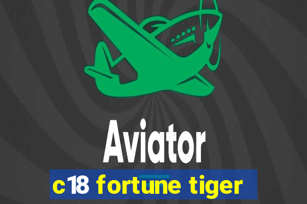 c18 fortune tiger